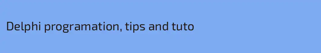 Delphi programation, tips and tuto